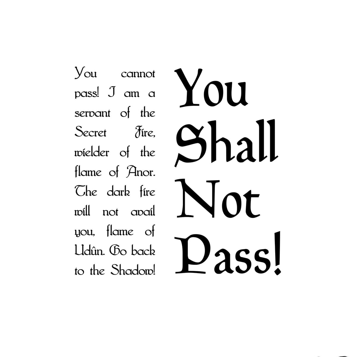 The Lord of the Rings - Shall Not Pass Poster