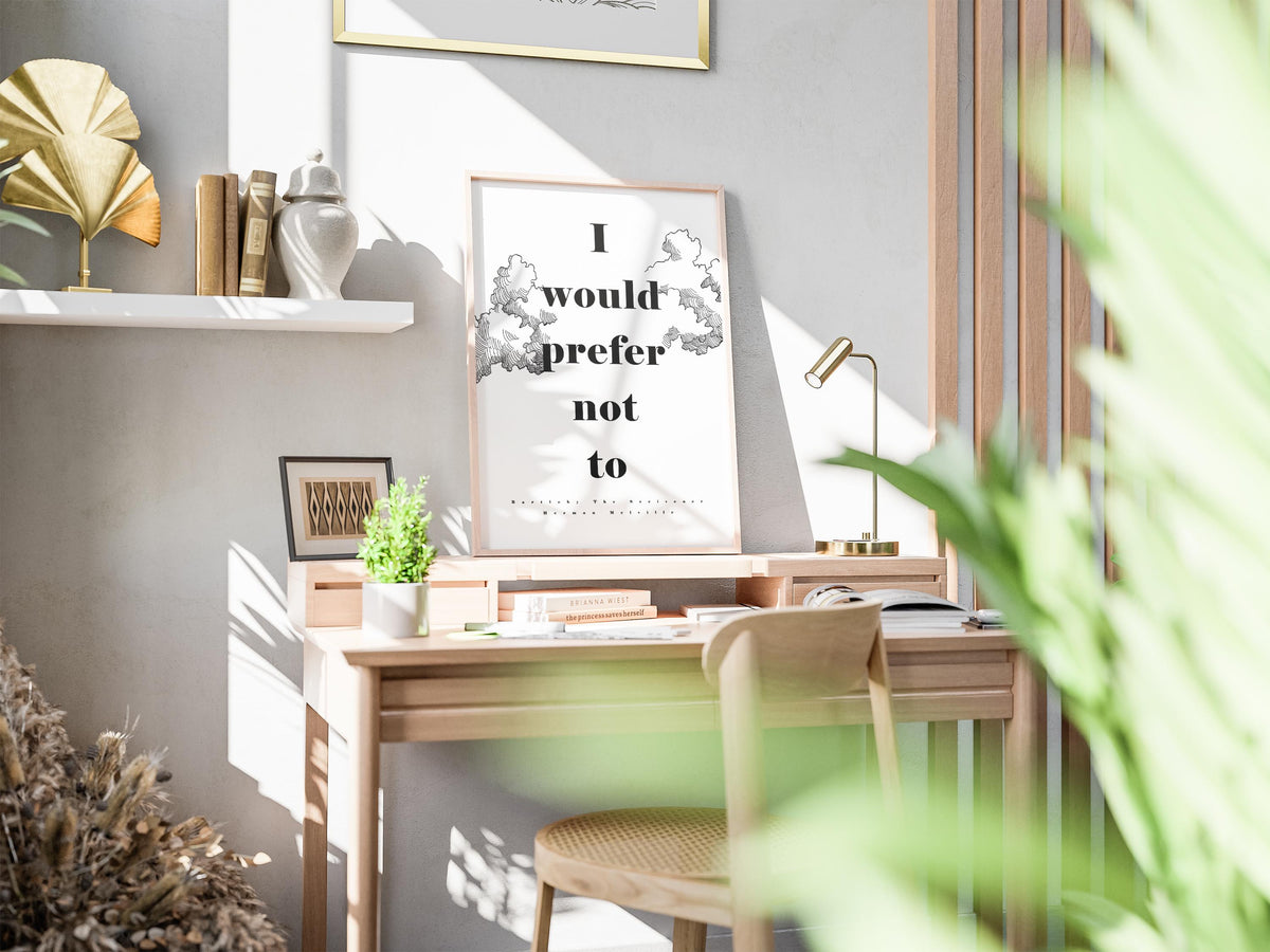 I Would Prefer Not To - Bartleby the Scrivener Quote Poster, Bookish, Motivational, Herman Melville